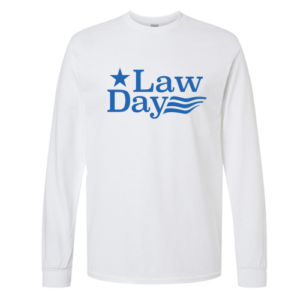 Law Day | Long Sleeve Tee