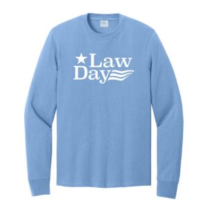 Law Day | Carolina Blue Long Sleeve